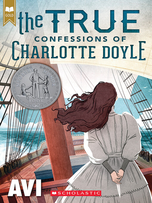 Title details for The True Confessions of Charlotte Doyle (Scholastic Gold) by Avi - Available